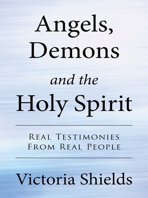 cover image of Angels, Demons and the Holy Spirit